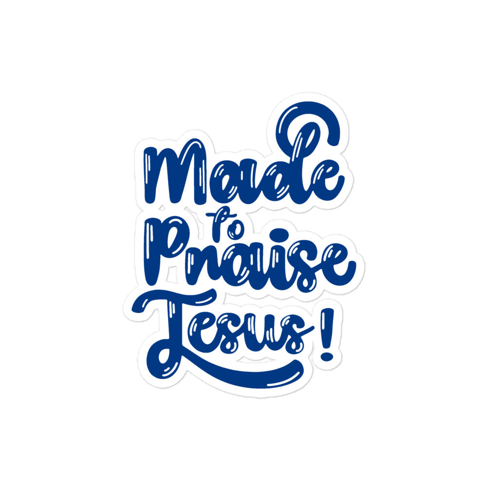 (Brandon's Letters) Made To Praise Jesus Christian Sticker blue Kadosh Living