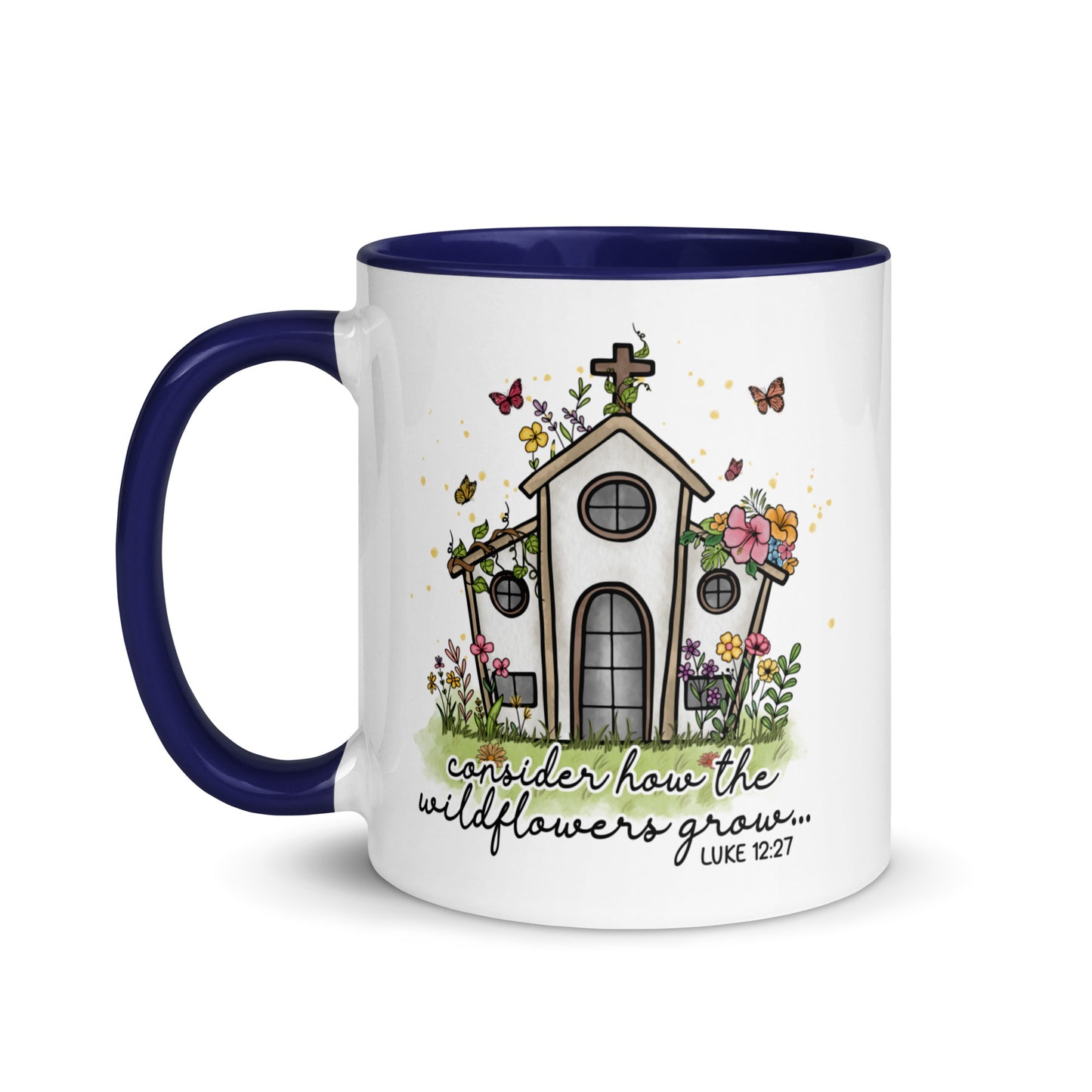 Bible Verse Luke 12:27 Consider How The Wildflowers Grow Scripture Bible Quote Coffee Mug Kadosh Life