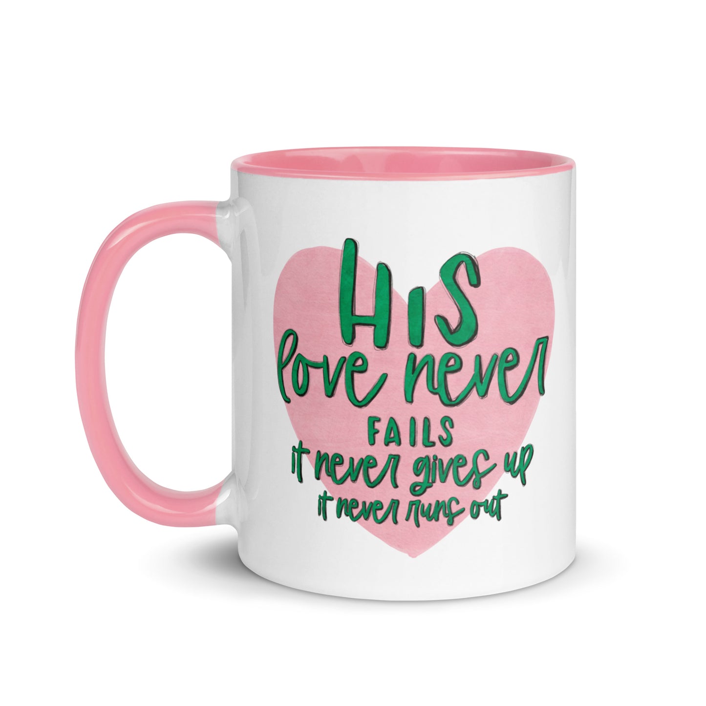 Christian Faith Coffee Mug His Love Never Fails Gift For Her Encouragement Mug Kadosh Life