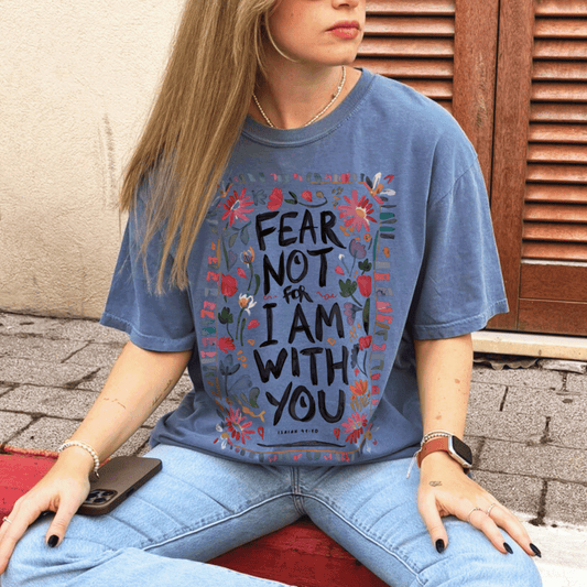 Fear Not For I Am With You Isaiah 41:10 Women's Christian T-Shirt Kadosh